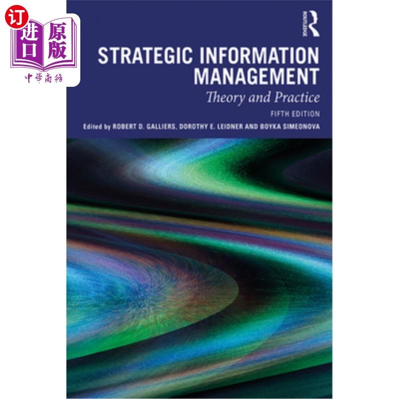 海外直订Strategic Information Management: Theory and Practice 战略信息管理:理论与实践