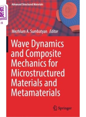 海外直订Wave Dynamics and Composite Mechanics for Microstructured Materials and Metamate 微结构材料与超材料的波动动