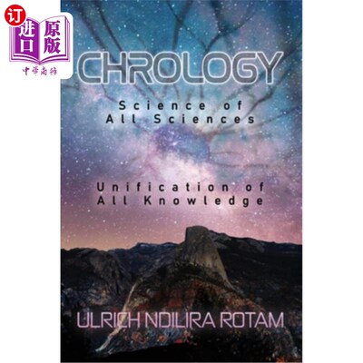 海外直订Chrology: Science of All Sciences Unification of All Knowledge 语言学：所有科学的科学，所有知识的统一