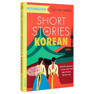 预售 适合中级学者的韩语短篇故事 Short Stories in Korean for Intermediate Learners Olly Richards 英文原版【中商原版】