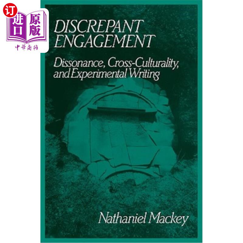 海外直订Discrepant Engagement: Dissonance, Cross-Culturality and Experimental Writing 差异性参与：不和谐，跨文化和