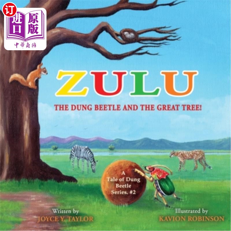 海外直订Zulu The Dung Beetle and The Great Tree: A Tale of Dung Beetle Series. #2 祖鲁:屎壳郎和大树:屎壳郎的故事系