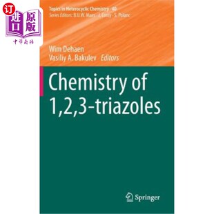 海外直订Chemistry of 1,2,3-Triazoles 1,2,3-三唑类化合物的化学