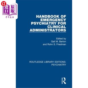 海外直订Handbook of Emergency Psychiatry for Clinical Administrators 临床管理人员急诊精神病学手册