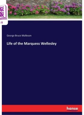 海外直订Life of the Marquess Wellesley 韦尔斯利侯爵夫人的一生