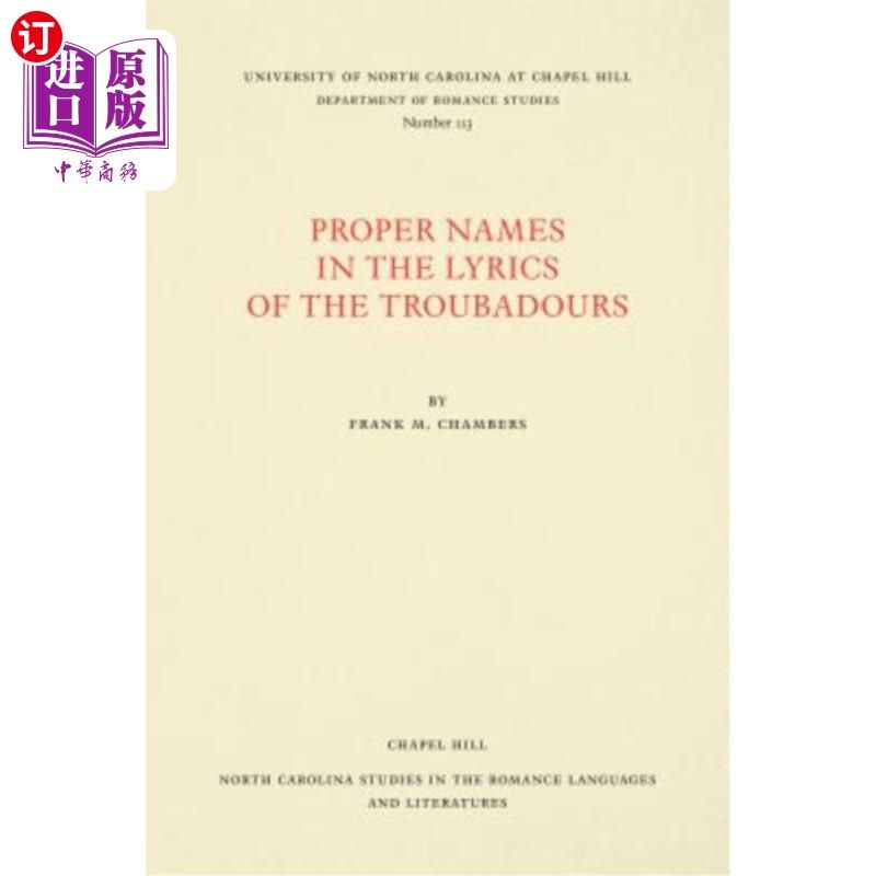 海外直订Proper Names in the Lyrics of the Troubadours 剧团歌词中的专有名词