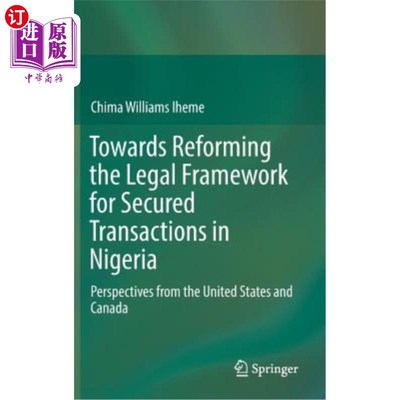 海外直订Towards Reforming the Legal Framework for Secured Transactions in Nigeria: Persp 改革尼日利亚担保交易的法律