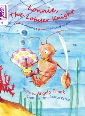 海外直订Lonnie the Lobster Knight and a Seahorse from the isle of wight 龙虾骑士朗尼和一匹来自怀特岛的海马