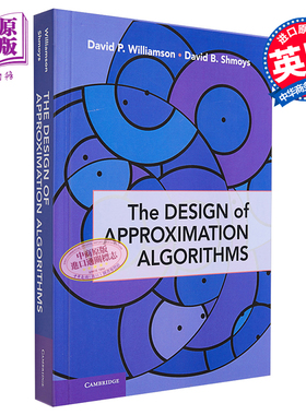 The Design of Approximation Algorithms 英文原版 近似算法的设计 研究生阶段算法课程教材 David P. Williamson 【中商原?