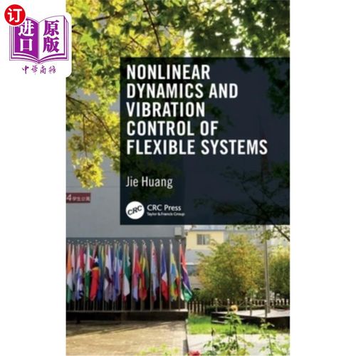 海外直订Nonlinear Dynamics and Vibration Control of Flexible Systems 柔性系统的非线性动力学与振动控制