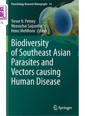 海外直订医药图书Biodiversity of Southeast Asian Parasites and Vectors Causing Human Disease 东南亚引起人类疾病的寄