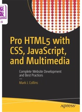 海外直订Pro Html5 with Css, Javascript, and Multimedia: Complete Website Development and 使用CSS、java