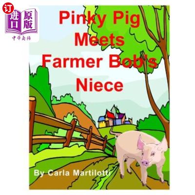 海外直订Pinky Pig Meets Farmer Bob's Niece 小指猪遇见了农夫鲍勃的侄女