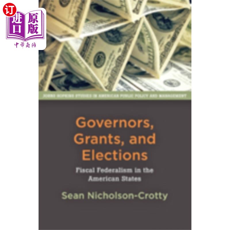 海外直订Governors, Grants, and Elections 理事、补助金和选举