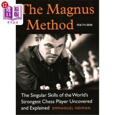 海外直订The Magnus Method: The Singular Skills of the World's Strongest Chess Player Unc 《马格努斯方法:世界最强棋