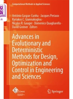 海外直订Advances in Evolutionary and Deterministic Metho... 工程和科学中设计、优化和控制的进化和确定性方法的进展