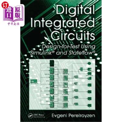 海外直订Digital Integrated Circuits: Design-For-Test Using Simulink and Stateflow 数字集成电路：使用Simulink