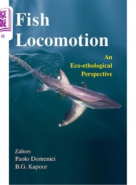 海外直订Fish Locomotion: An Eco-Ethological Perspective 鱼类运动:生态行为学的观点