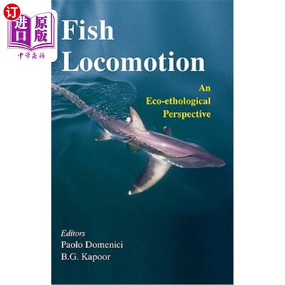 海外直订Fish Locomotion: An Eco-Ethological Perspective 鱼类运动:生态行为学的观点
