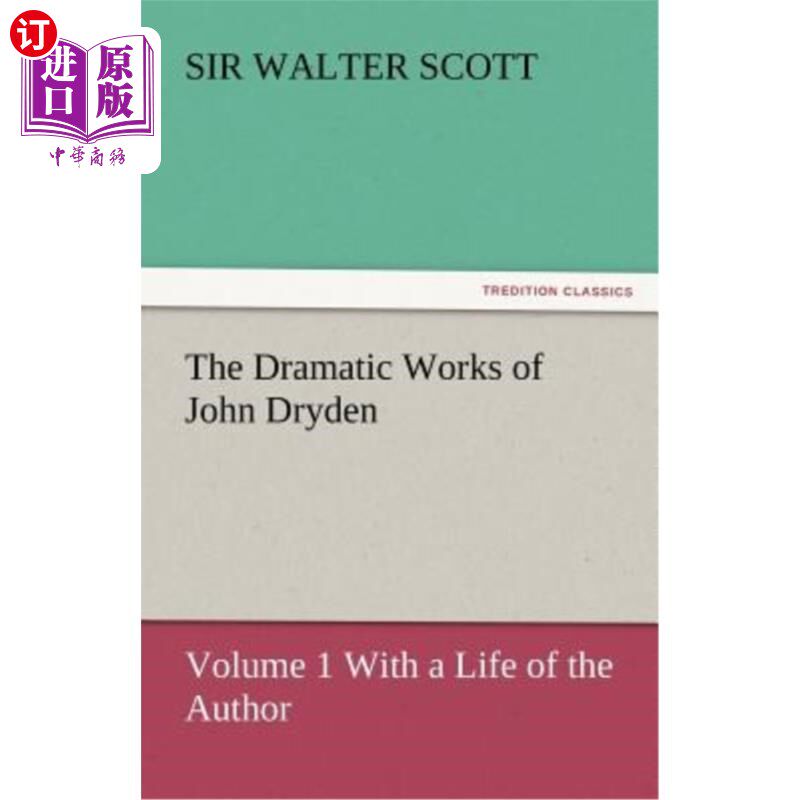 海外直订The Dramatic Works of John Dryden 约翰·德莱顿的戏剧作品
