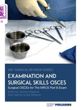 海外直订医药图书Surgical Examination and Skills Osces: 40 Surgical OSCE Cases for the Mrcs Part  手术检查和技能评估