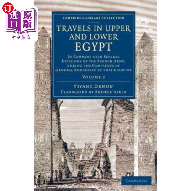 海外直订Travels in Upper and Lower Egypt: In Company with Several Divisions of the Frenc 在上下埃及旅行:与几个师的