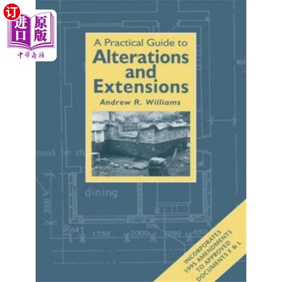 海外直订Practical Guide to Alterations and Extensions 变更和扩展的实用指南