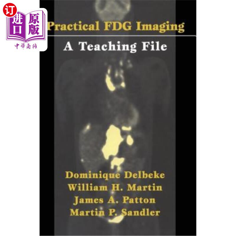海外直订医药图书Practical Fdg Imaging: A Teaching File 实用FDG成像：教学文件