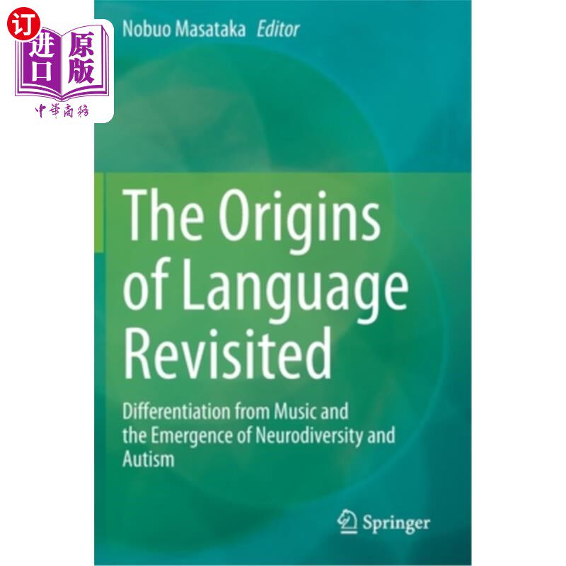 海外直订The Origins of Language Revisited: Differentiation from Music and the Emergence  语言的起源:从音乐的分化和