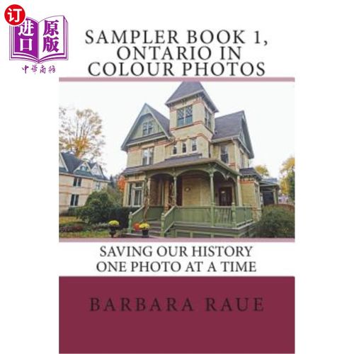 海外直订Sampler Book 1, Ontario in Colour Photos: Saving Our History One Photo at a Time 采样器书1，安大略彩色照片: