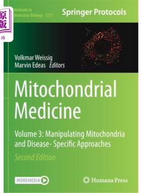 海外直订医药图书Mitochondrial Medicine: Volume 3: Manipulating Mitochondria and Disease- Specifi 线粒体医学:卷3:操