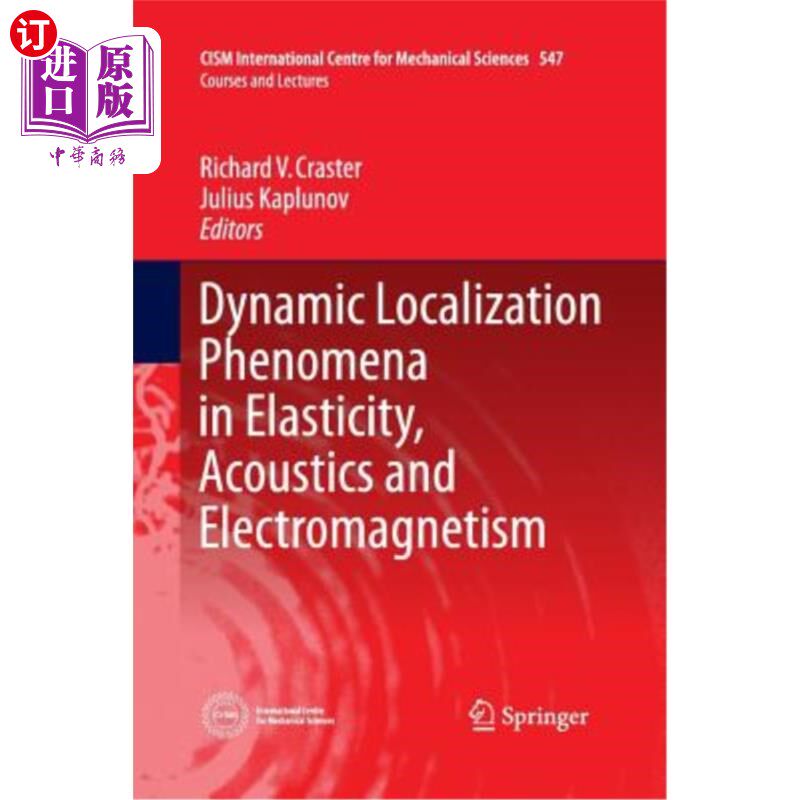海外直订Dynamic Localization Phenomena in Elasticity, Acoustics and Electromagnetism