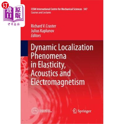 海外直订Dynamic Localization Phenomena in Elasticity, Acoustics and Electromagnetism