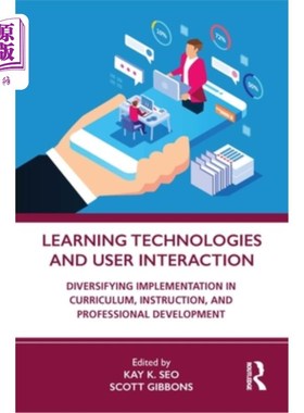 海外直订Learning Technologies and User Interaction: Diversifying Implementation in Curri 学习技术和用户交互:在课程