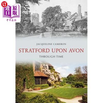 海外直订Stratford Upon Avon Through Time 穿越时空的斯特拉特福