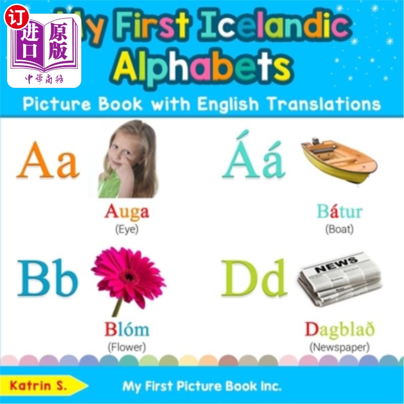 海外直订My First Icelandic Alphabets Picture Book with English Translations: Bilingual E 我的第一本英语翻译的冰岛字