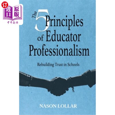 海外直订The Five Principles of Educator Professionalism 教育工作者专业化的五项原则