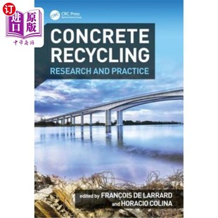 海外直订Concrete Recycling: Research and Practice 混凝土再生利用研究与实践