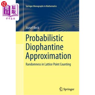 海外直订Probabilistic Diophantine Approximation: Randomness in Lattice Point Counting 概率丢番图逼近：点阵计数中的