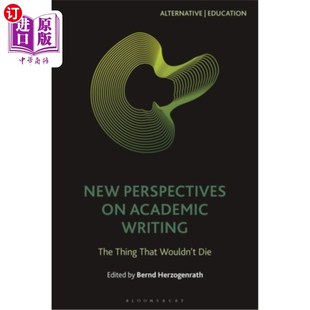 海外直订New Perspectives on Academic Writing: The Thing That Wouldn't Die 学术写作的新视角:永不消亡的东西