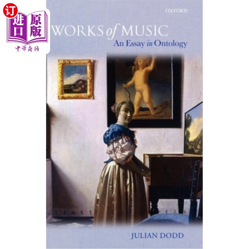 海外直订Works of Music: An Essay in Ontology 音乐作品:本体论的一篇论文