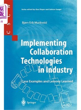 海外直订Implementing Collaboration Technologies in Industry: Case Examples and Lessons L 在工业中实施协作技术：案例