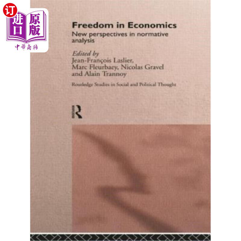 海外直订Freedom in Economics: New Perspectives in Normative Analysis 经济学中的自由:规范分析的新视角