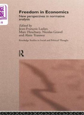 海外直订Freedom in Economics: New Perspectives in Normative Analysis 经济学中的自由:规范分析的新视角