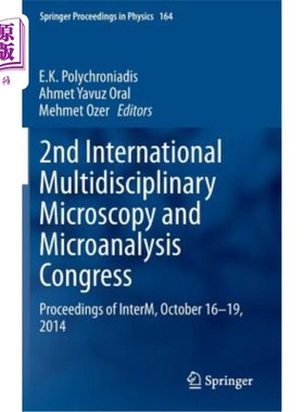 海外直订2nd International Multidisciplinary Microscopy and Microanalysis Congress: Proce 第二届国际多学科显微镜和显
