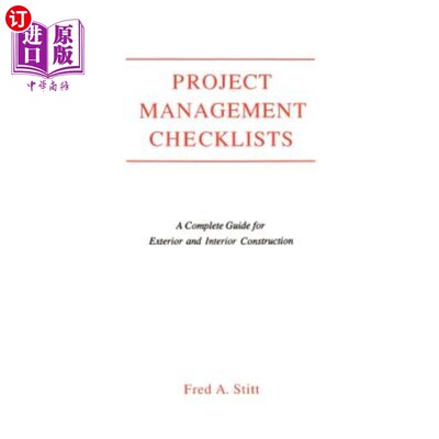 海外直订Project Management Checklist: A Complete Guide for Exterior and Interior Constru 项目管理检查表：外部和内部