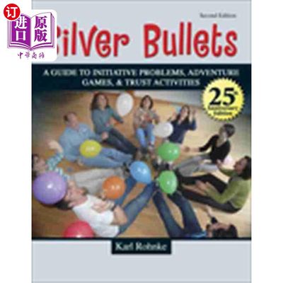 海外直订SILVER BULLETS: A REVISED GUIDE TO INITIATIVE PR... 银子弹