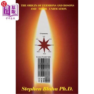 海外直订The Origin of Fermions and Bosons, and Their Unification 费米子和玻色子的起源及其统一