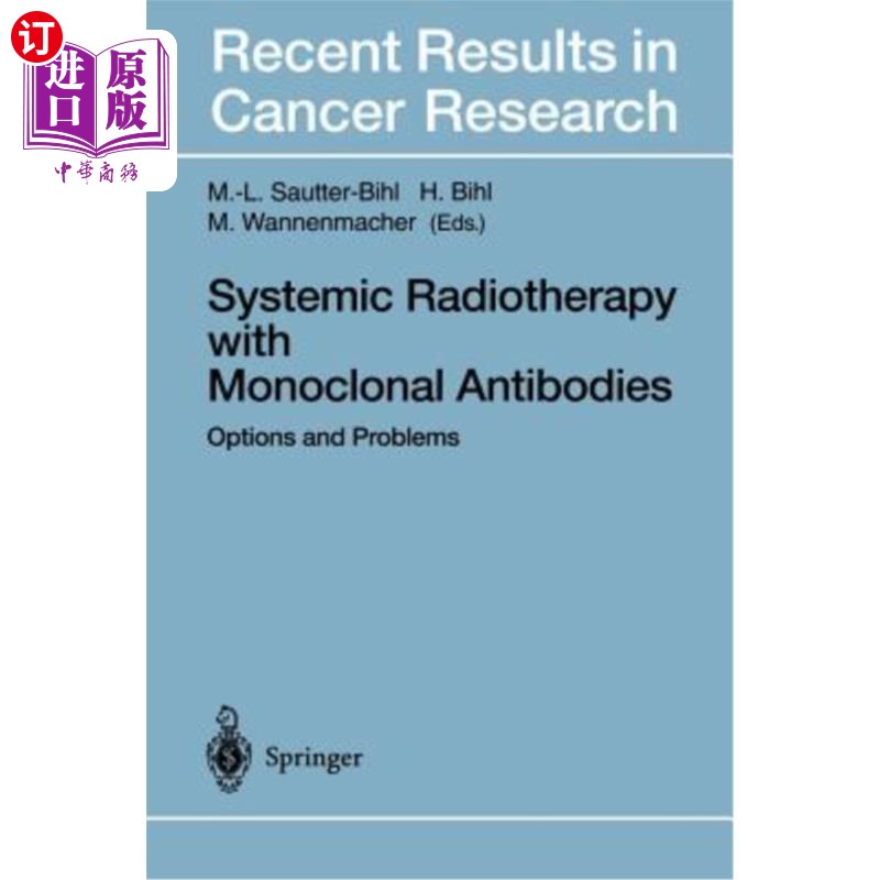 海外直订医药图书Systemic Radiotherapy with Monoclonal Antibodies: Options and Problems单克隆抗体全身放射治疗：选择