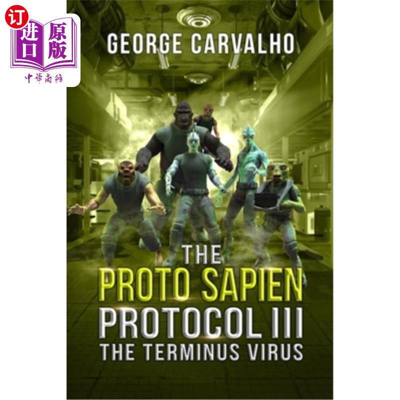 海外直订The Proto Sapien Protocol III: The Terminus Virus 原始智人协议III:终端病毒